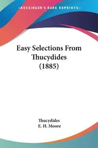 Easy Selections From Thucydides (1885) - Thucydides