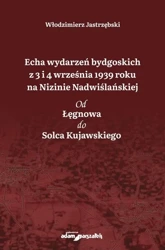 Echa wydarzeń bydgoskich z 3 i 4 września... - Włodzimierz Jastrzębski