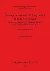 Échanges et contacts le long du Nil et de la Mer Rouge dans l'époque protohistorique (IIIe et IIe millénaires avant J.-C.) - Andrea Manzo