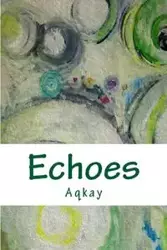 Echoes - Aqkay