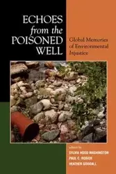 Echoes from the Poisoned Well - Washington Sylvia Hood