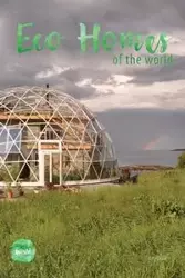 Eco Homes Of The World - Amy Doak