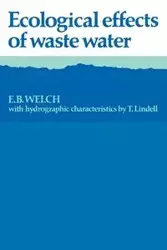 Ecological Effects of Waste Water - Welch E. B.