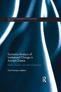 Economic Analysis of Institutional Change in Ancient Greece - Carl Hampus Lyttkens