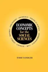 Economic Concepts for the Social Sciences - Todd Sandler