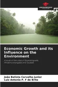 Economic Growth and its Influence on the Environment - Junior Carvalho João Batista