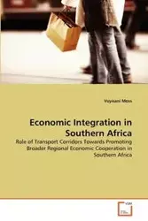Economic Integration in Southern Africa - Moss Vuyisani
