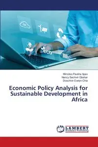 Economic Policy Analysis for Sustainable Development in Africa - Pauline Apev Mimidoo