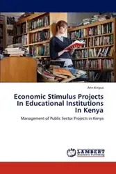 Economic Stimulus Projects in Educational Institutions in Kenya - Ann Kinyua