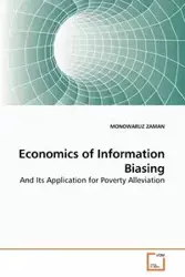 Economics of Information Biasing - ZAMAN MONOWARUZ