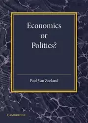 Economics or Politics? - Van Paul Zeeland