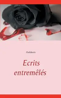 Ecrits entremêlés - El Mir Maissai