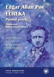 Edgar Allan Poe, Eureka. Poemat prozą - praca zbiorowa