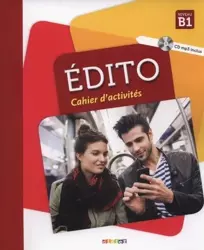 Edito B1. Cahier d'activites + CD - Elodie Heu, Marion Perrard, Sergue Opatski