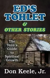 Ed's Tohlet and Other Stories - Don Keele