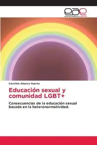 Educación sexual y comunidad LGBT+ - Carolina Abarca Huerta