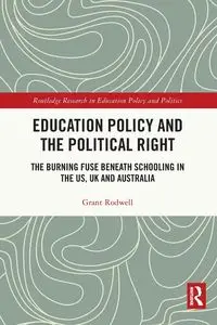 Education Policy and the Political Right - Grant Rodwell