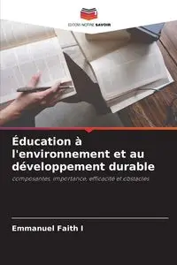 Éducation à l'environnement et au développement durable - Faith Emmanuel I