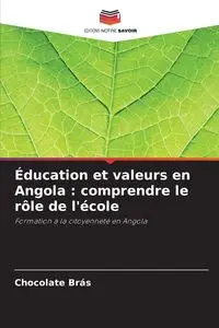 Éducation et valeurs en Angola - Brás Chocolate