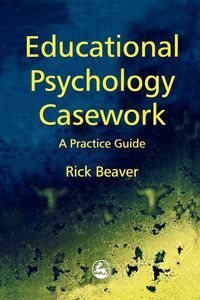 Educational Psychology Casework - Rick Beaver