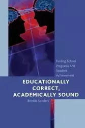 Educationally Correct Academically Sound - Brenda Sanders