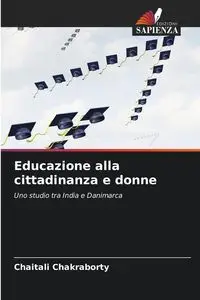 Educazione alla cittadinanza e donne - Chakraborty Chaitali