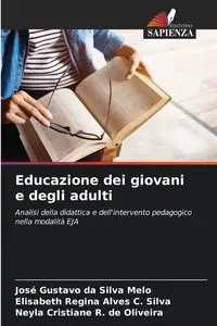 Educazione dei giovani e degli adulti - Silva Gustavo da Melo José