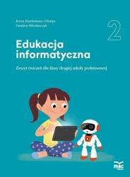 Edukacja informatyczna SP 2 Zeszyt ćwiczeń MAC - Anna Stankiewicz-Chatys, Ewelina Włodarczyk