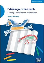 Edukacja przez ruch Zabawy z papierowym wachlarzem - Dorota Dziamska