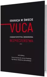 Edukacja w świecie VUCA - praca zbiorowa