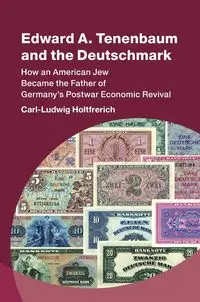 Edward A. Tenenbaum and the Deutschmark - Holtfrerich Carl-Ludwig