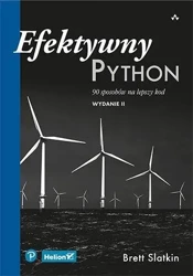 Efektywny Python. 90 sposobów na lepszy kod - Brett Slatkin