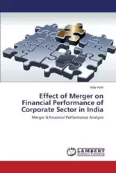 Effect of Merger on Financial Performance of Corporate Sector in India - Vyas Vijay