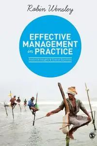 Effective Management in Practice - Robin Wensley