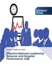 Effective National Leadership Behavior and Hospital Performance, UAE - Al Ahmad Chehab balkhi