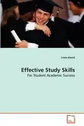 Effective Study Skills - Linda Atwell