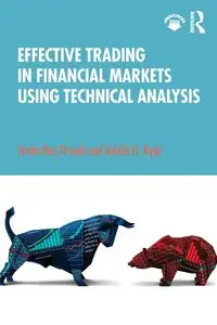 Effective Trading in Financial Markets Using Technical Analysis - Roy Trivedi Smita