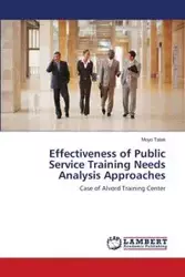 Effectiveness of Public Service Training Needs Analysis Approaches - Talak Moyo