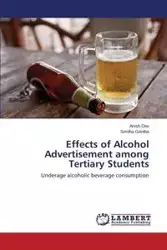 Effects of Alcohol Advertisement among Tertiary Students - Dev Anish