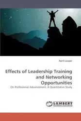 Effects of Leadership Training and Networking Opportunities - April Lauper