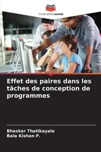 Effet des paires dans les tâches de conception de programmes - Thatikayala Bhaskar