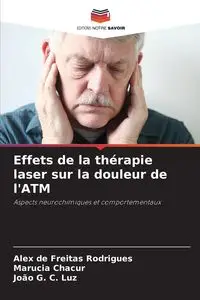 Effets de la thérapie laser sur la douleur de l'ATM - Alex de Freitas Rodrigues