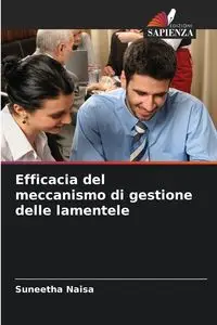 Efficacia del meccanismo di gestione delle lamentele - Naisa Suneetha