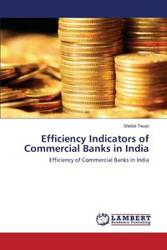 Efficiency Indicators of Commercial Banks in India - Tiwari Shefali