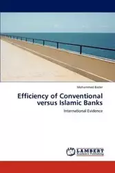 Efficiency of Conventional versus Islamic Banks - Mohammed Bader