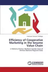 Efficiency of Cooperative Marketing in the Sesame Value Chain - Yehdego Firehiwot Yemane