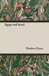 Egypt and Israel - Petrie Flinders