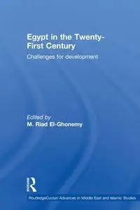 Egypt in the Twenty First Century - El-Ghonemy M. Riad