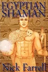 Egyptian Shaman - Nick Farrell