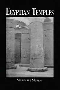 Egyptian Temples - Murray Margaret